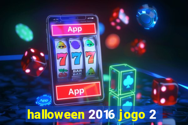 halloween 2016 jogo 2